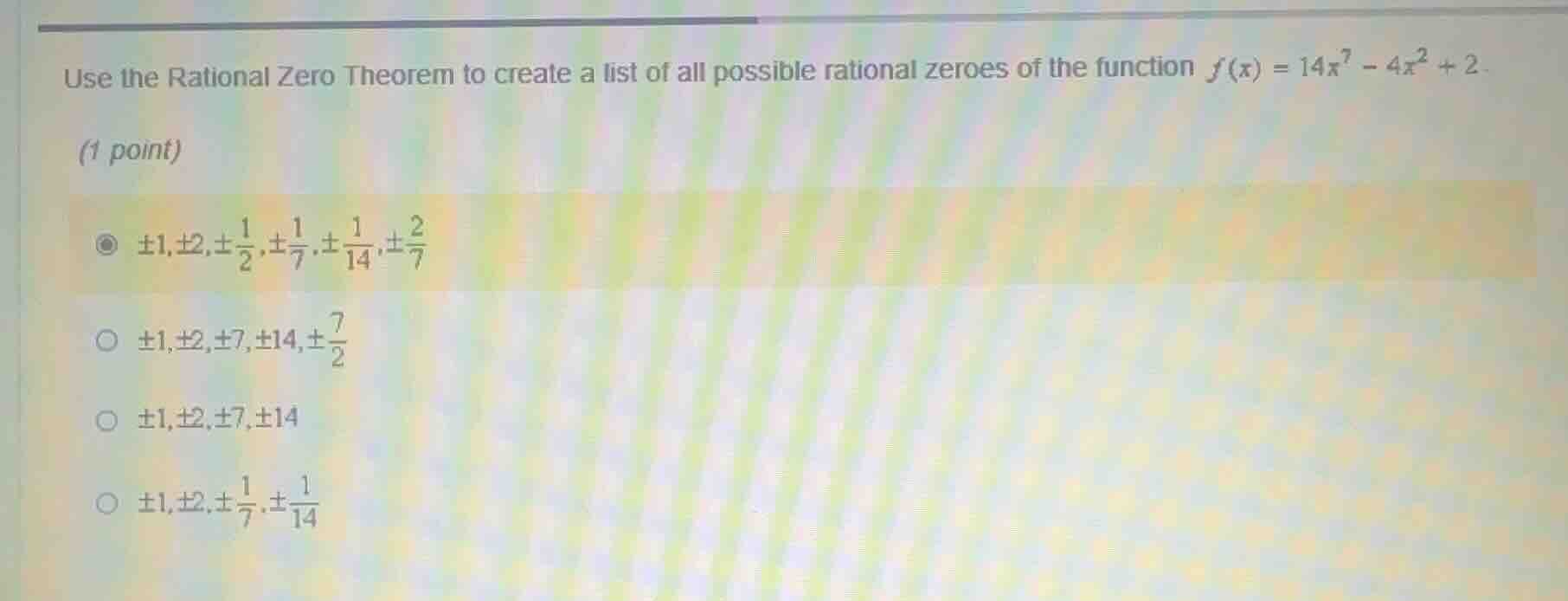 use the rational zero theorem to create a list of all possible rational…