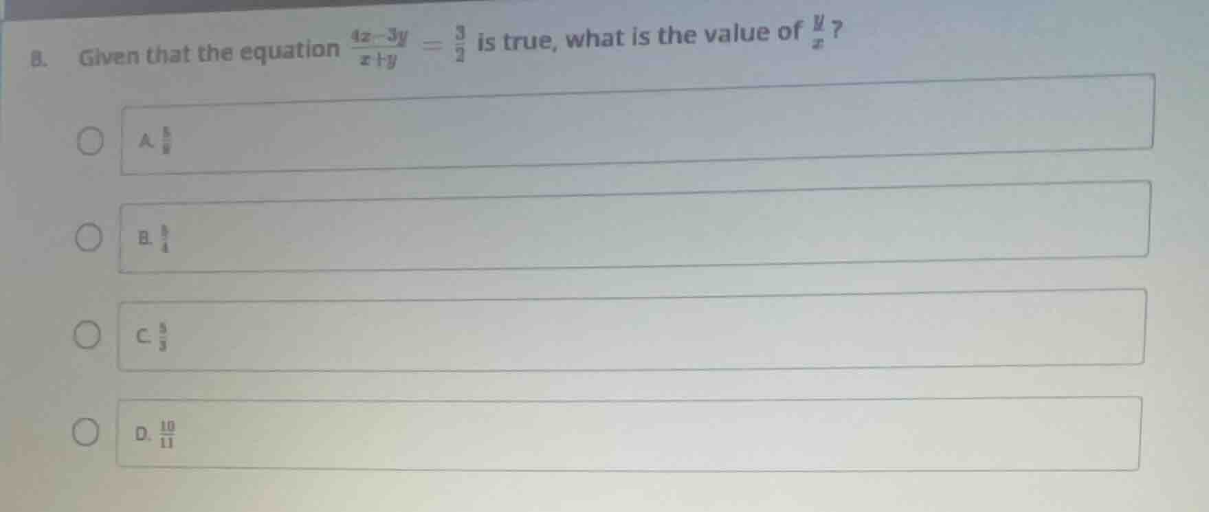8. given that the equation \\(\\frac{4x - 3y}{x + y} = \\frac{3}{2}\\) …