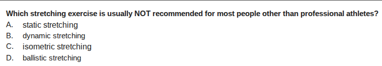 which stretching exercise is usually not recommended for most people ot…