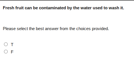 fresh fruit can be contaminated by the water used to wash it. please se…