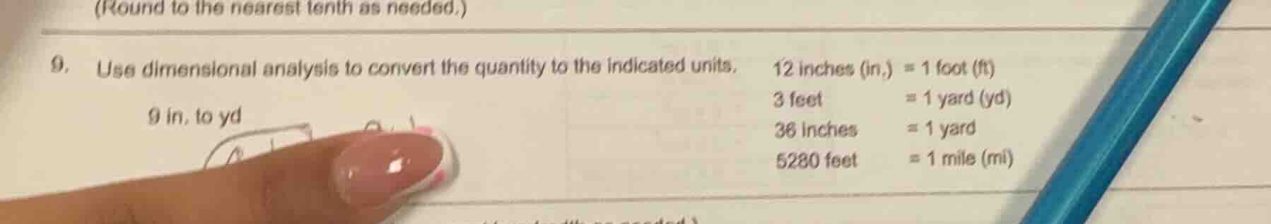 (round to the nearest tenth as needed.) 9. use dimensional analysis to …
