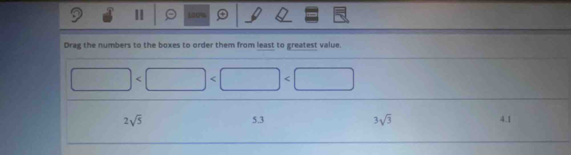 drag the numbers to the boxes to order them from least to greatest valu…