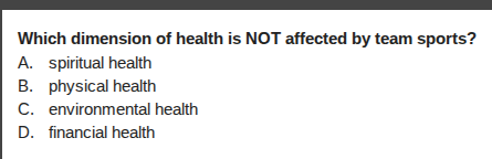 which dimension of health is not affected by team sports? a. spiritual …