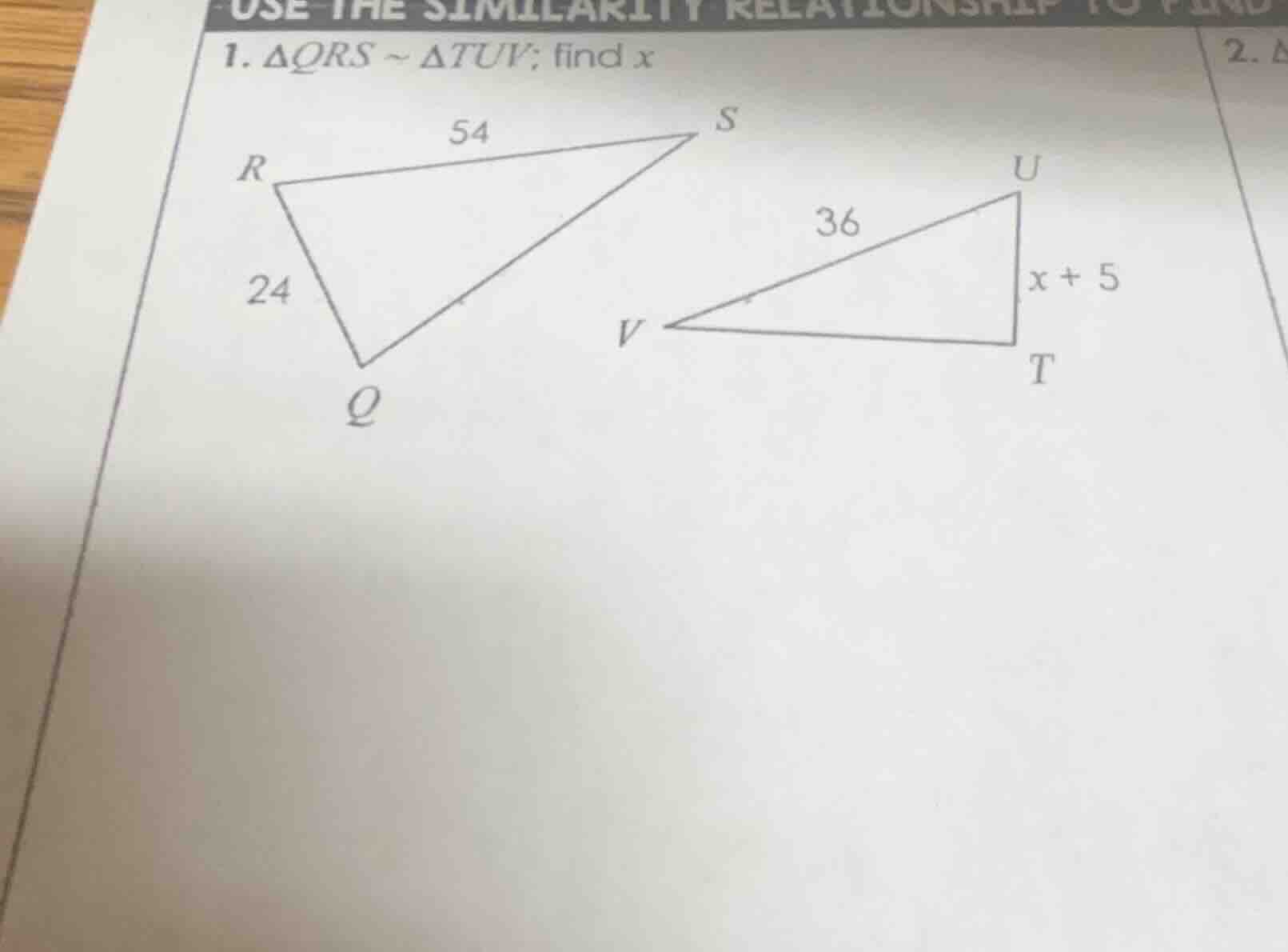 1. $\\triangle qrs \\sim \\triangle tuv$; find $x$