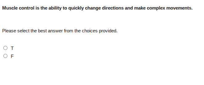 muscle control is the ability to quickly change directions and make com…