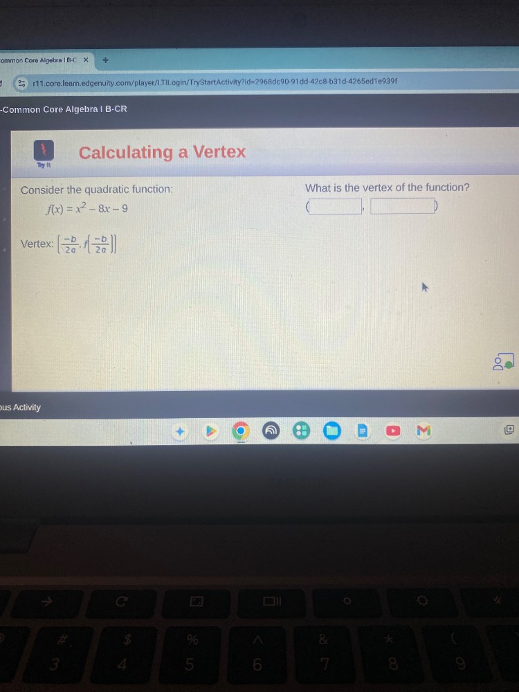 calculating a vertex consider the quadratic function: $f(x)=x^2 - 8x - …