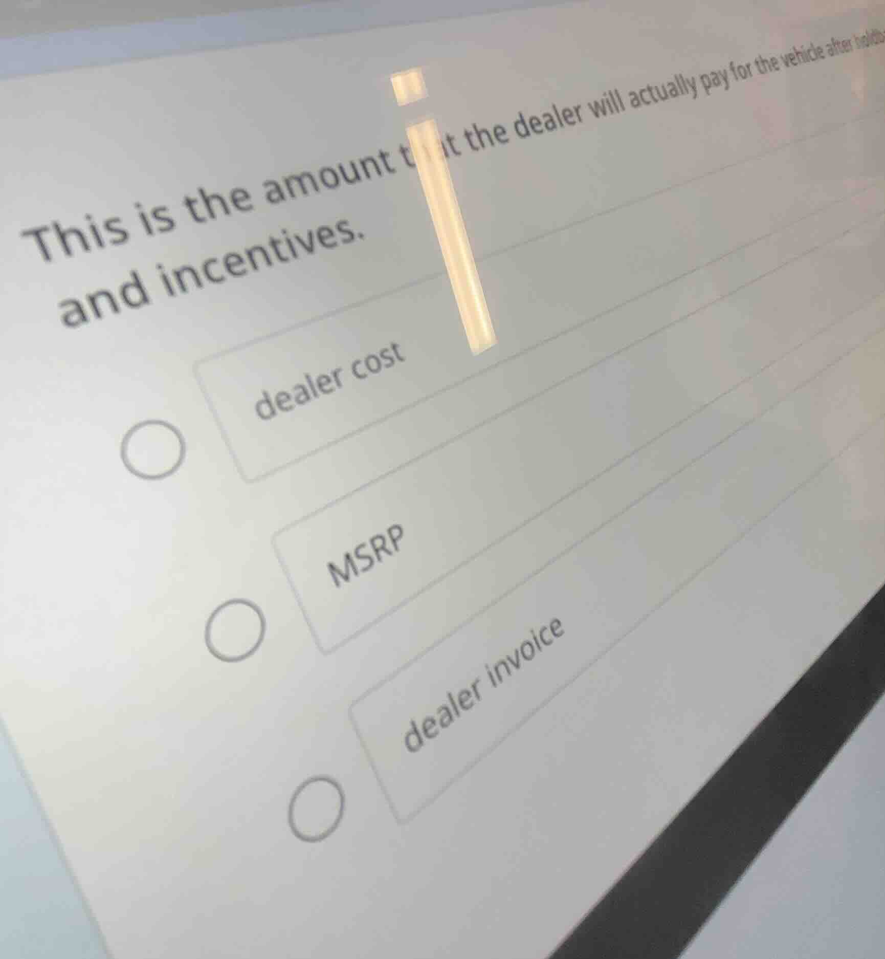 this is the amount that the dealer will actually pay for the vehicle af…