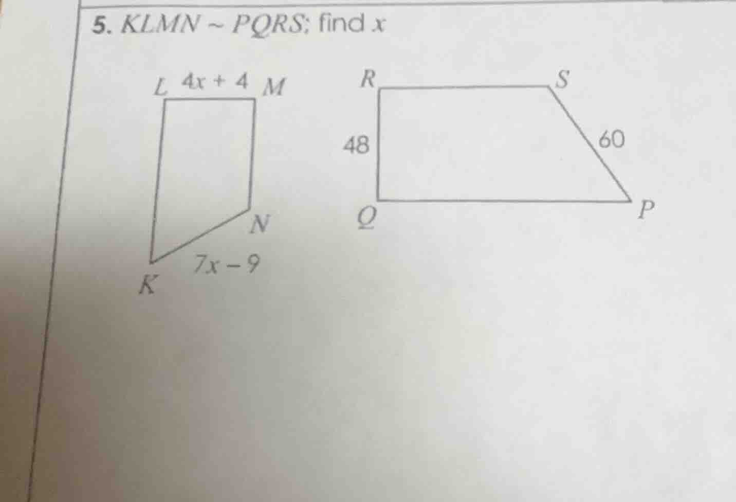 5. klmn ~ pqrs; find x