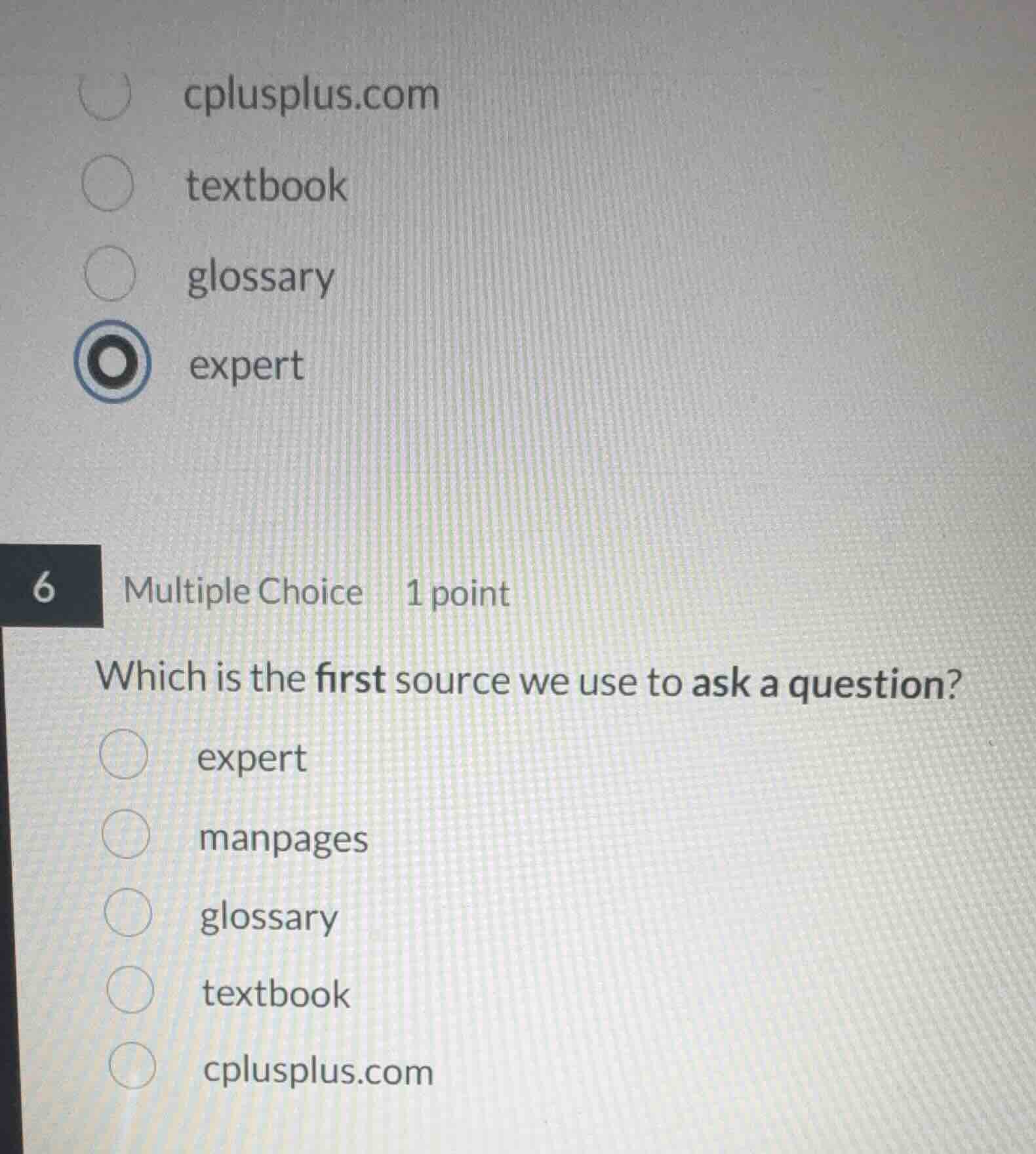 6 multiple choice 1 point which is the first source we use to ask a que…