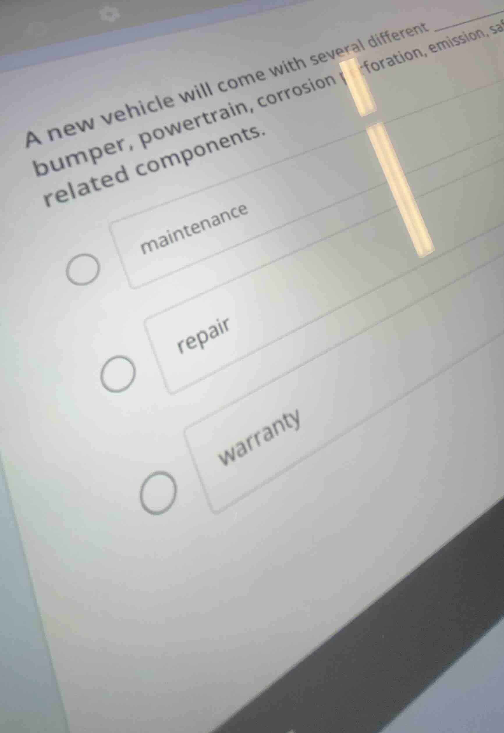 a new vehicle will come with several different ______ bumper, powertrai…