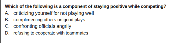 which of the following is a component of staying positive while competi…