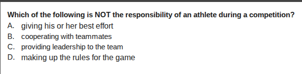 which of the following is not the responsibility of an athlete during a…