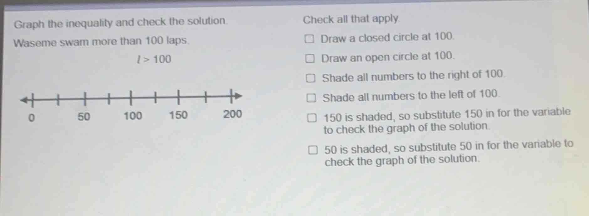 graph the inequality and check the solution. waseme swam more than 100 …