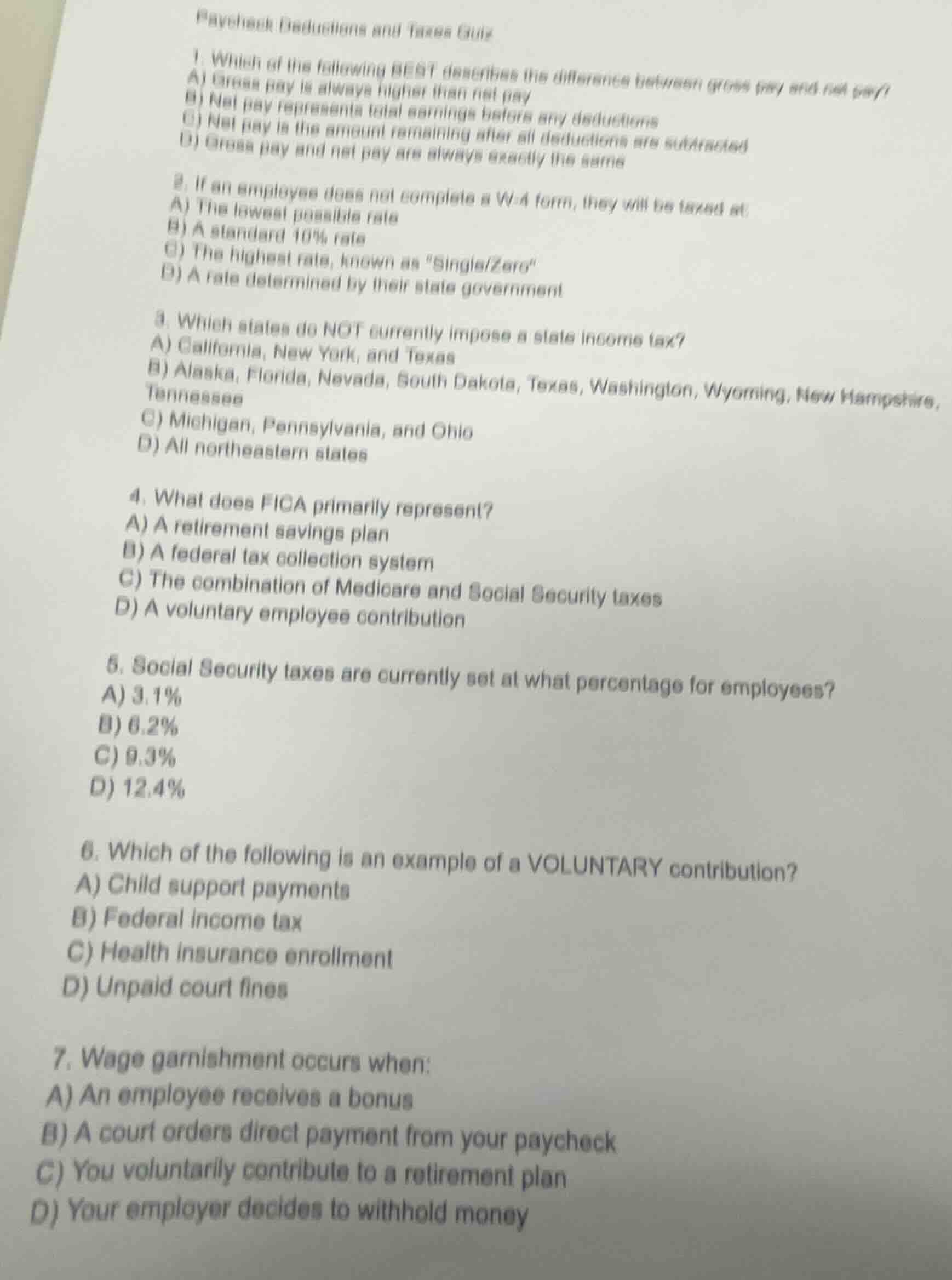 paycheck deductions and taxes quiz 1. which of the following best descr…