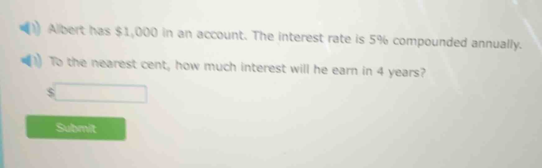 albert has $1,000 in an account. the interest rate is 5% compounded ann…