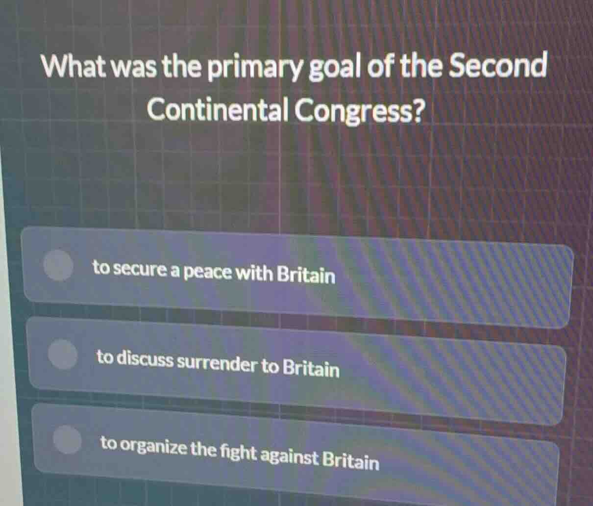what was the primary goal of the second continental congress? to secure…