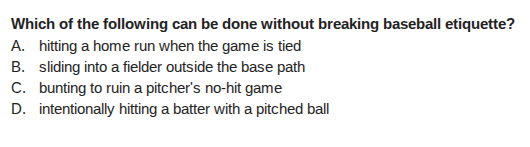 which of the following can be done without breaking baseball etiquette?…