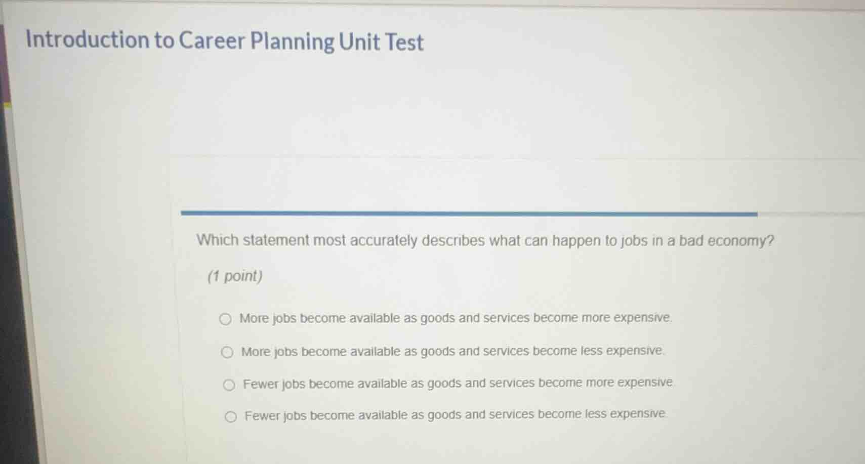 introduction to career planning unit test which statement most accurate…