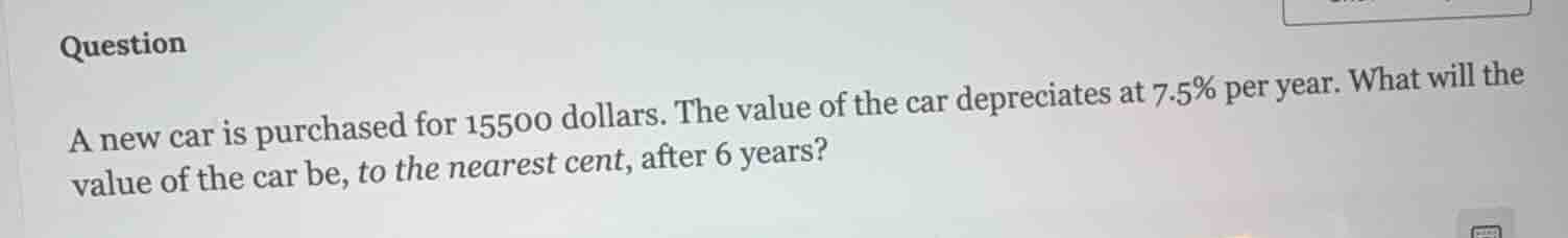 question a new car is purchased for 15500 dollars. the value of the car…