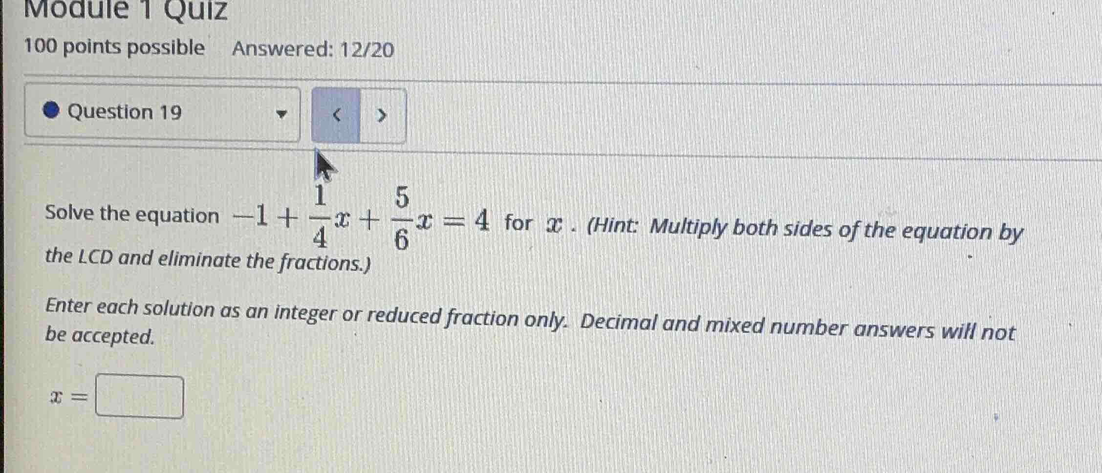 module 1 quiz 100 points possible answered: 12/20 question 19 solve the…