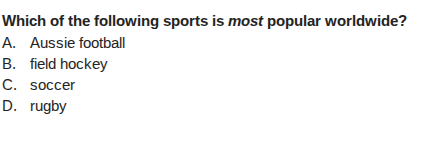 which of the following sports is most popular worldwide? a. aussie foot…