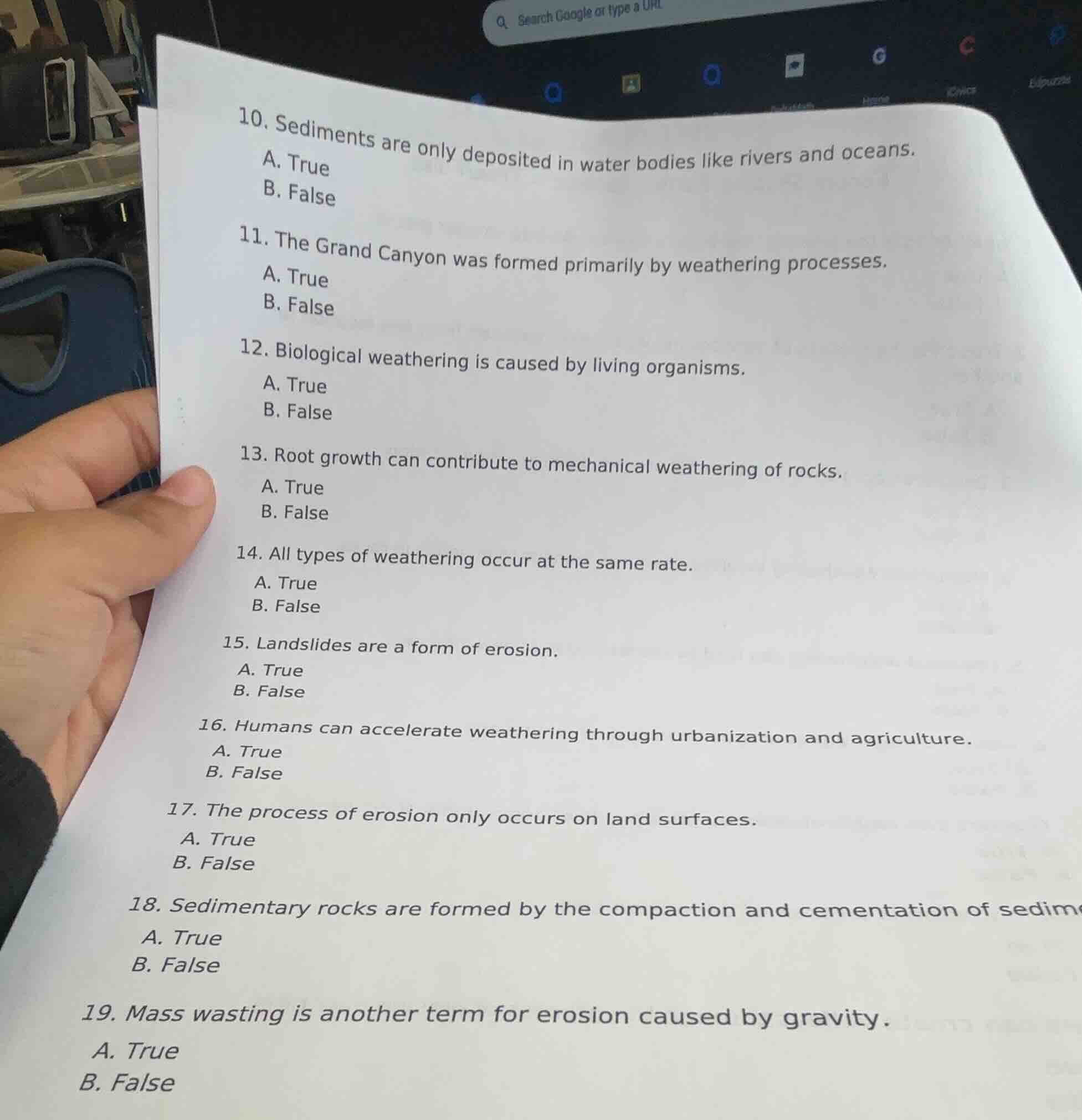 10. sediments are only deposited in water bodies like rivers and oceans…