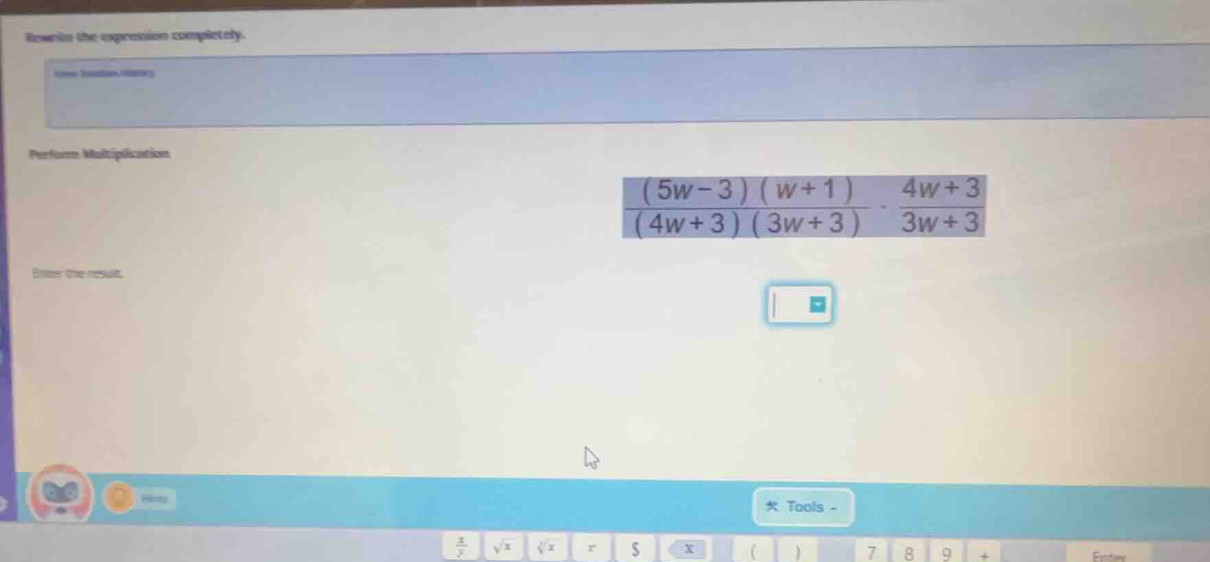 rewrite the expression completely. perform multiplication \\(\\frac{(5w…