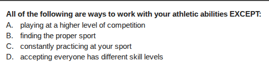 all of the following are ways to work with your athletic abilities exce…