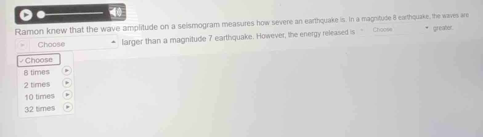 ramon knew that the wave amplitude on a seismogram measures how severe …
