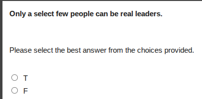 only a select few people can be real leaders. please select the best an…
