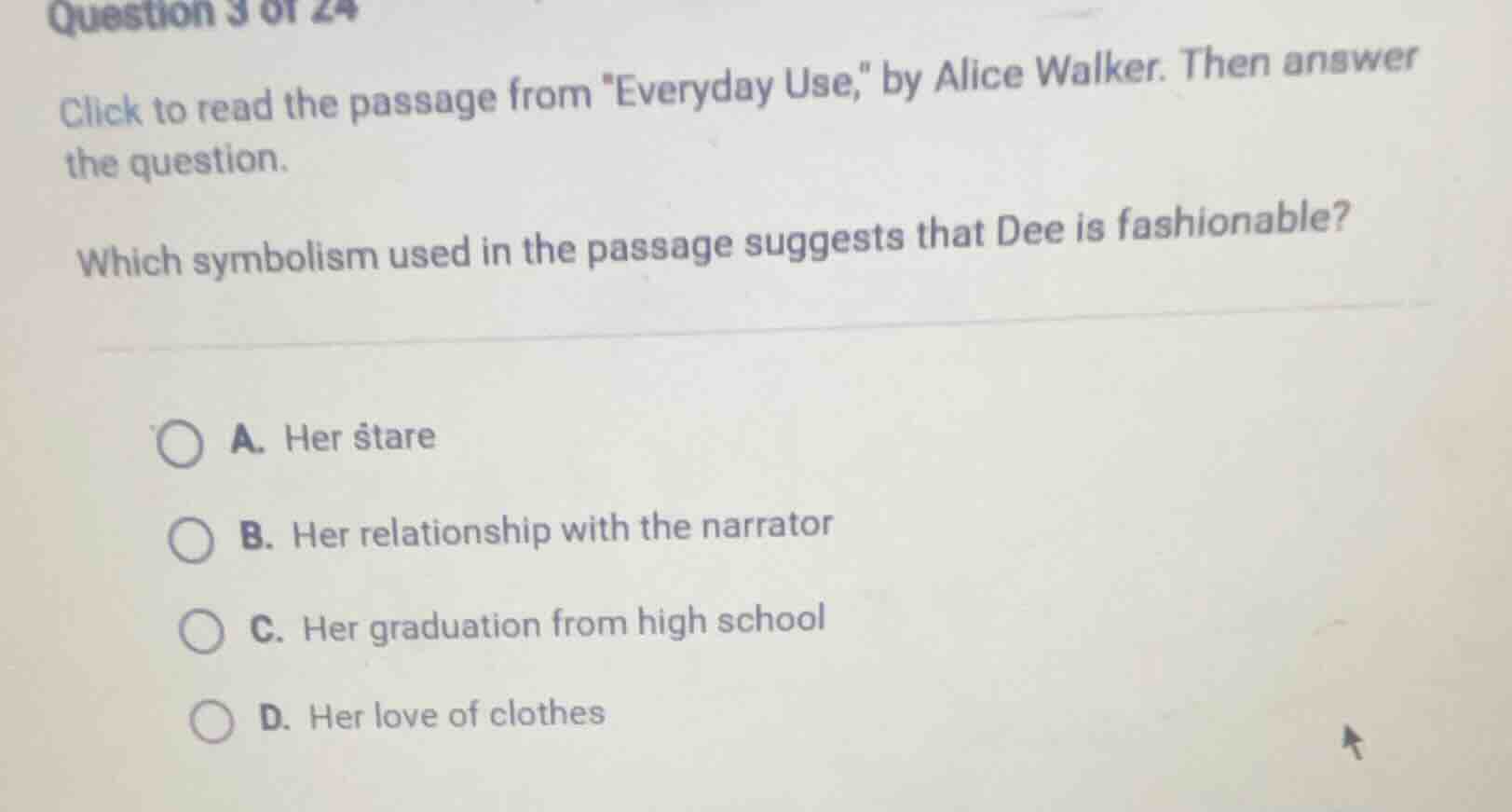 question 3 of 24 click to read the passage from \everyday use,\ by alic…