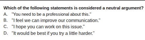 which of the following statements is considered a neutral argument? a. …