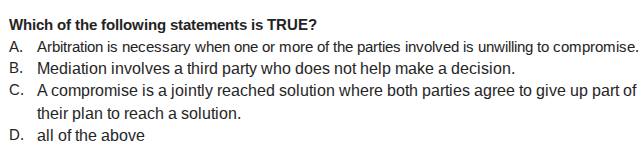 which of the following statements is true? a. arbitration is necessary …