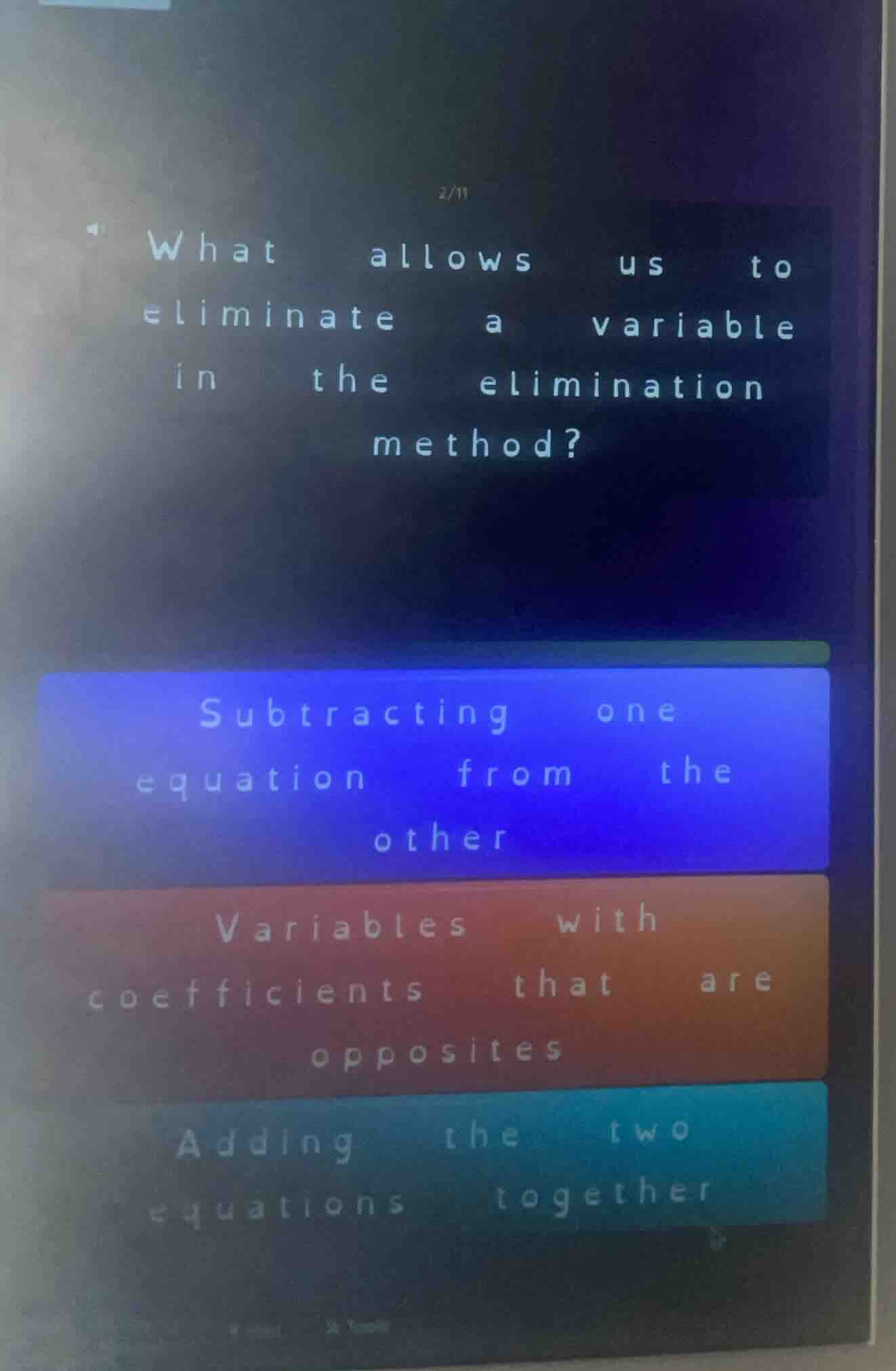 4. what allows us to eliminate a variable in the elimination method? su…