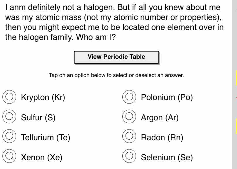 i am definitely not a halogen. but if all you knew about me was my atom…