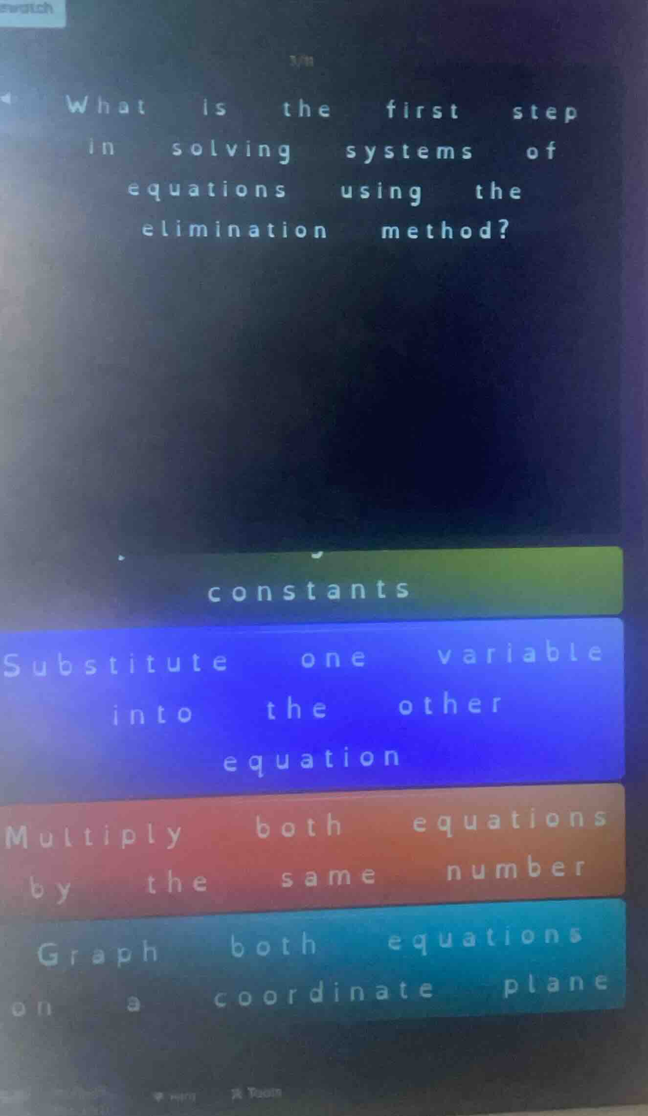 what is the first step in solving systems of equations using the elimin…