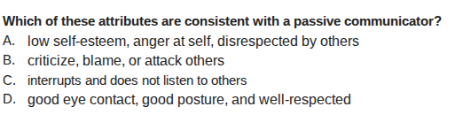 which of these attributes are consistent with a passive communicator? a…