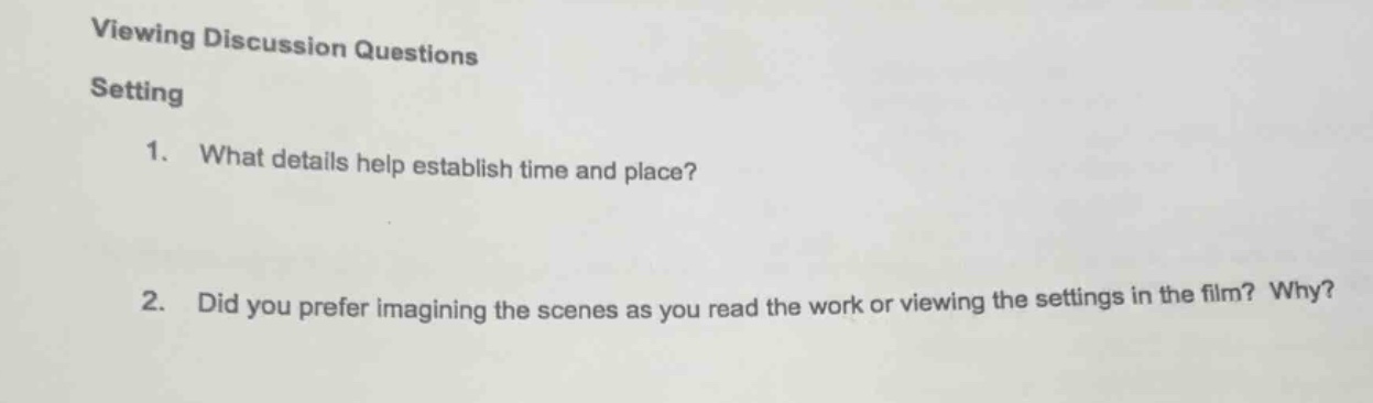 viewing discussion questions setting 1. what details help establish tim…