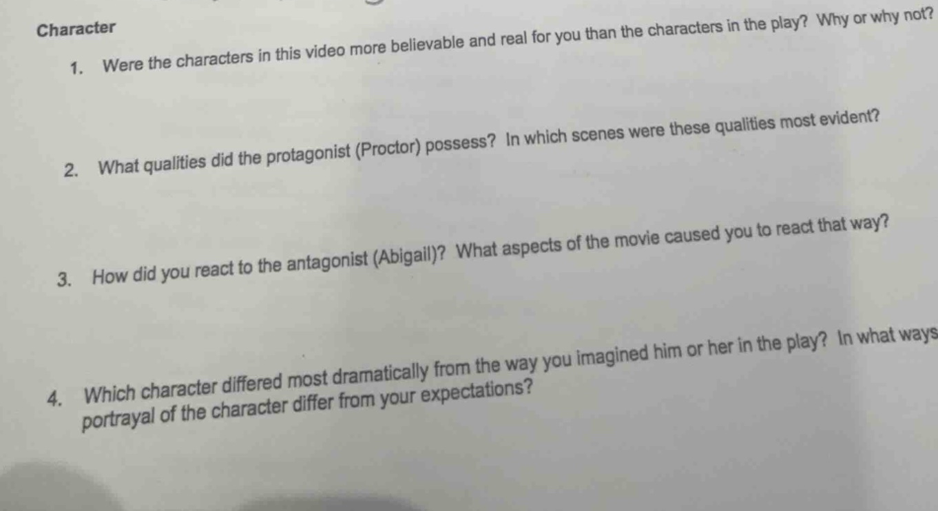 character 1. were the characters in this video more believable and real…