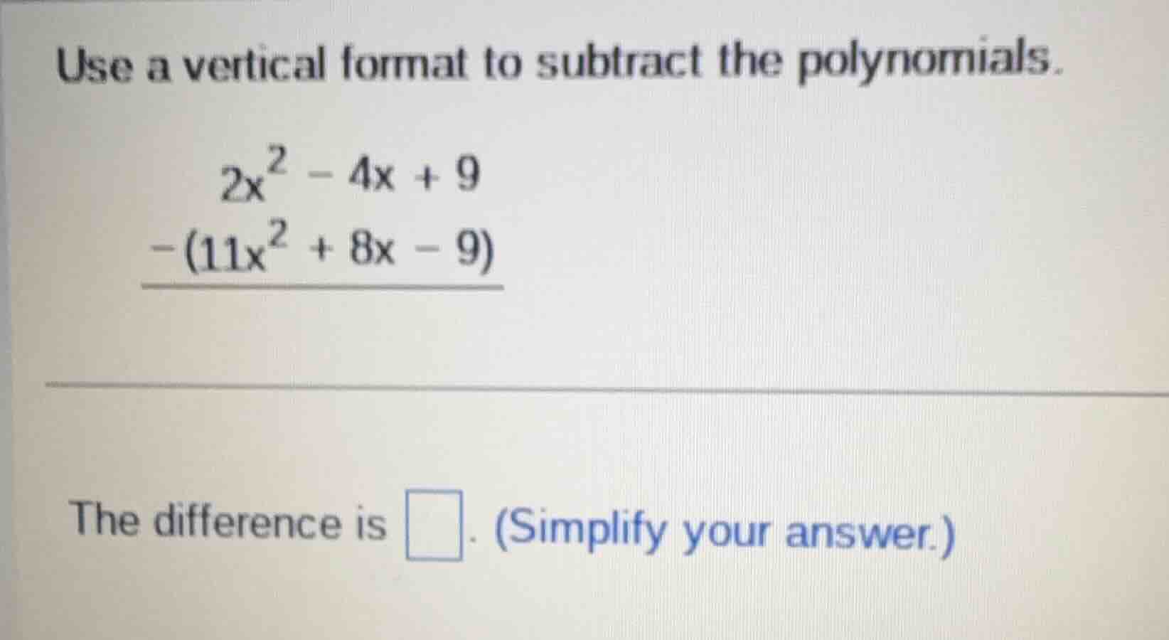 use a vertical format to subtract the polynomials. \\(\\begin{array}{r}…