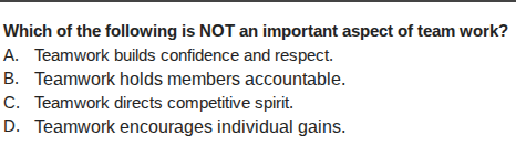 which of the following is not an important aspect of team work? a. team…