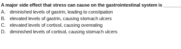 a major side effect that stress can cause on the gastrointestinal syste…