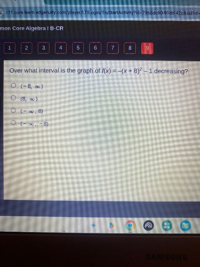 over what interval is the graph of $f(x) = -(x + 8)^2 - 1$ decreasing? …