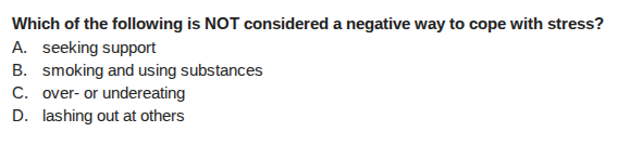 which of the following is not considered a negative way to cope with st…