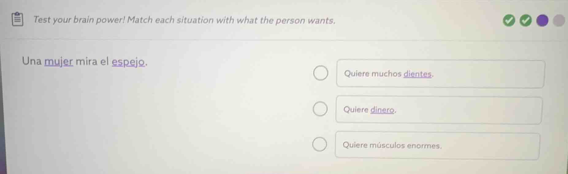 test your brain power! match each situation with what the person wants.…