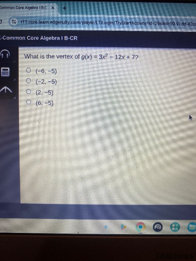 what is the vertex of $g(x) = 3x^2 - 12x + 7$? $\\bigcirc$ $(-6, -5)$ $…