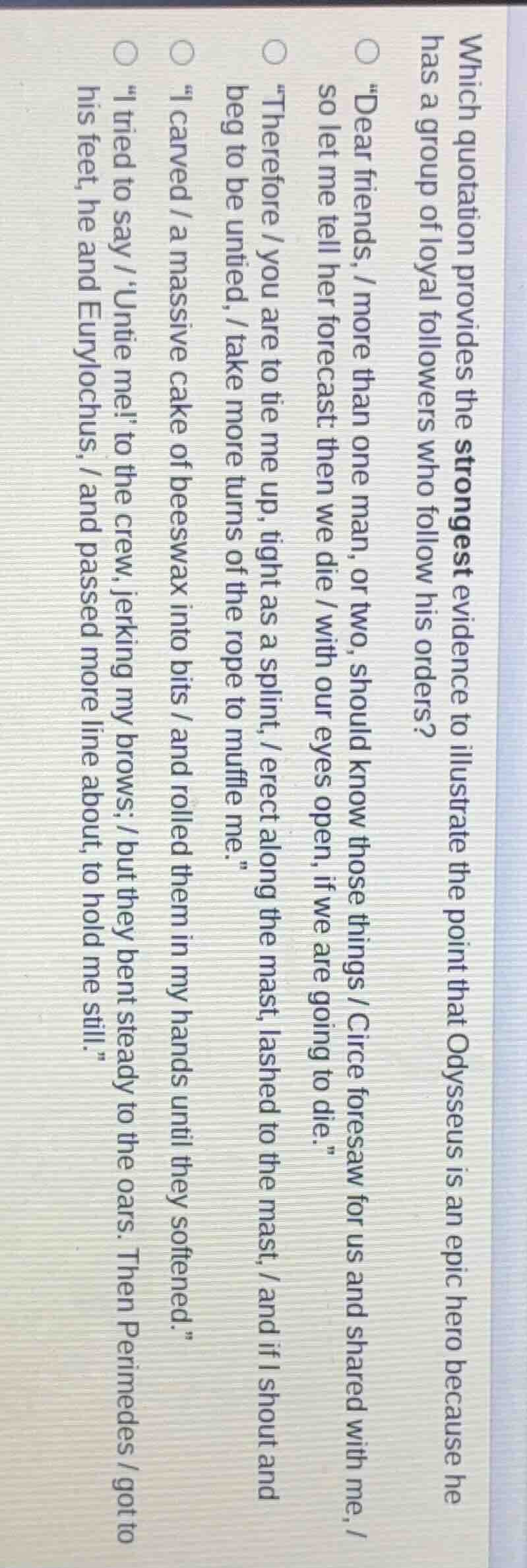 which quotation provides the strongest evidence to illustrate the point…