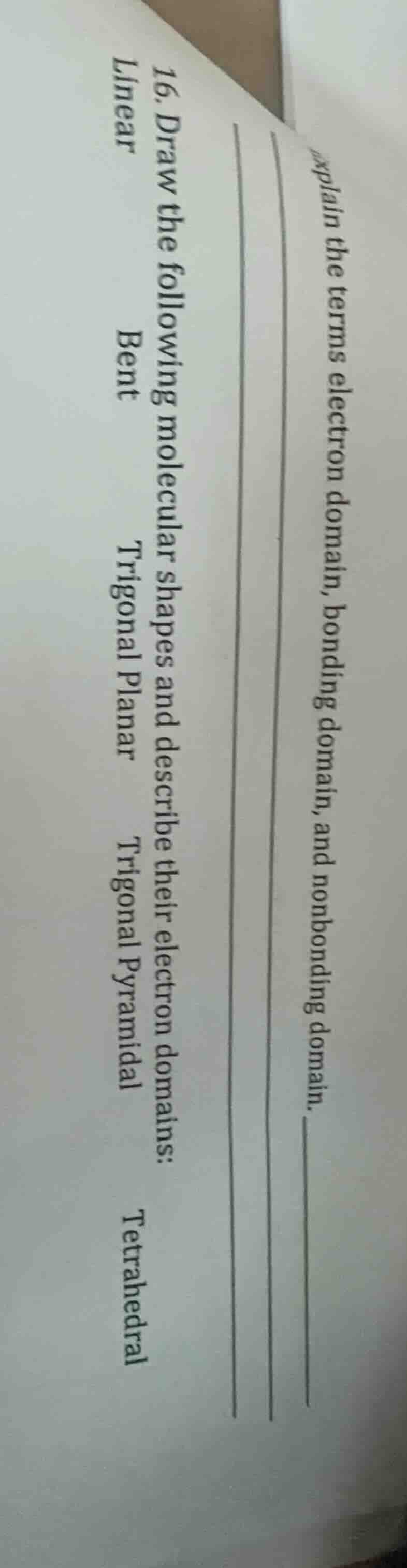 16. draw the following molecular shapes and describe their electron dom…