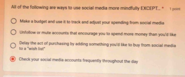 all of the following are ways to use social media more mindfully except…