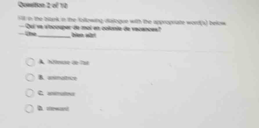 question 2 of 10 fill in the blank in the following dialogue with the a…